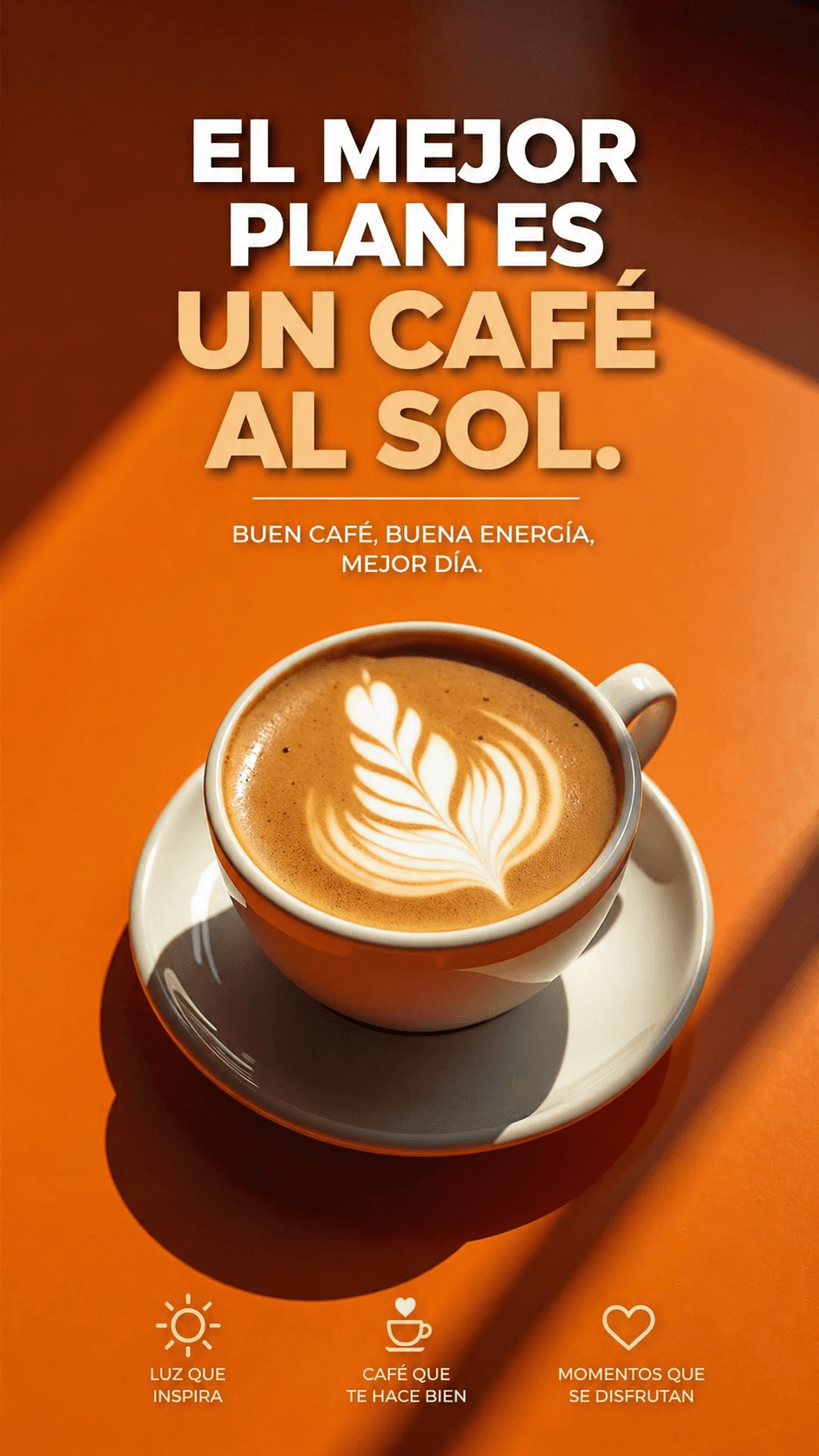 "El mejor plan es un café al sol. Buen café, buena energía, mejor día ☀️"