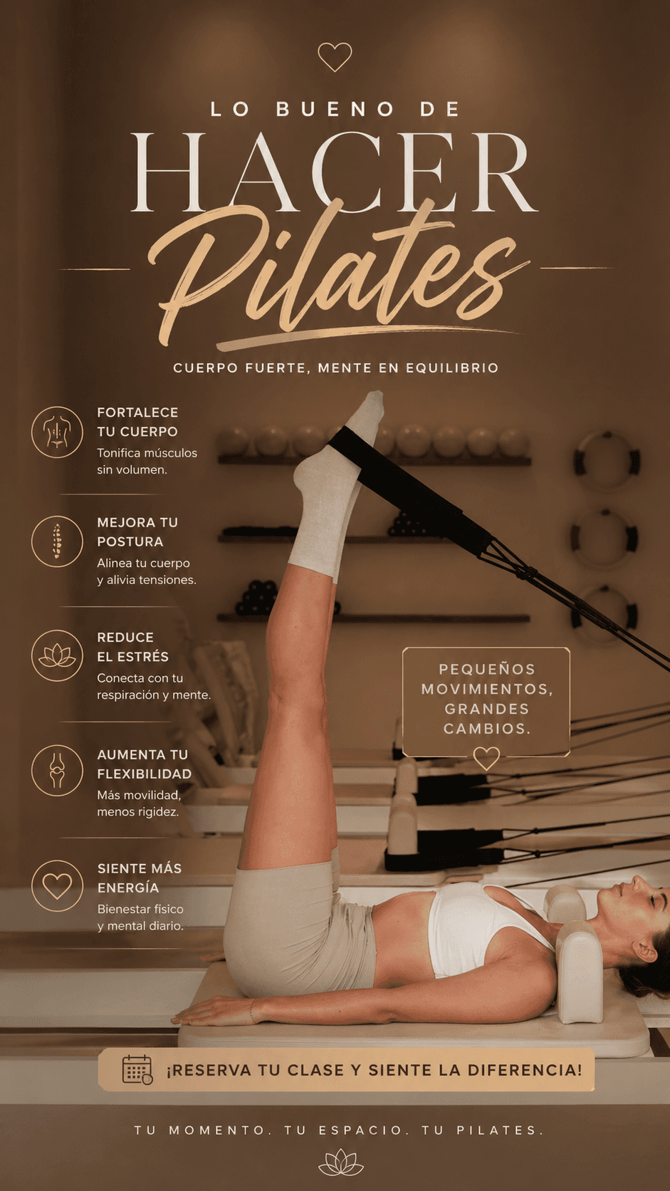 "Lo bueno de hacer Pilates: cuerpo fuerte, mente en equilibrio."