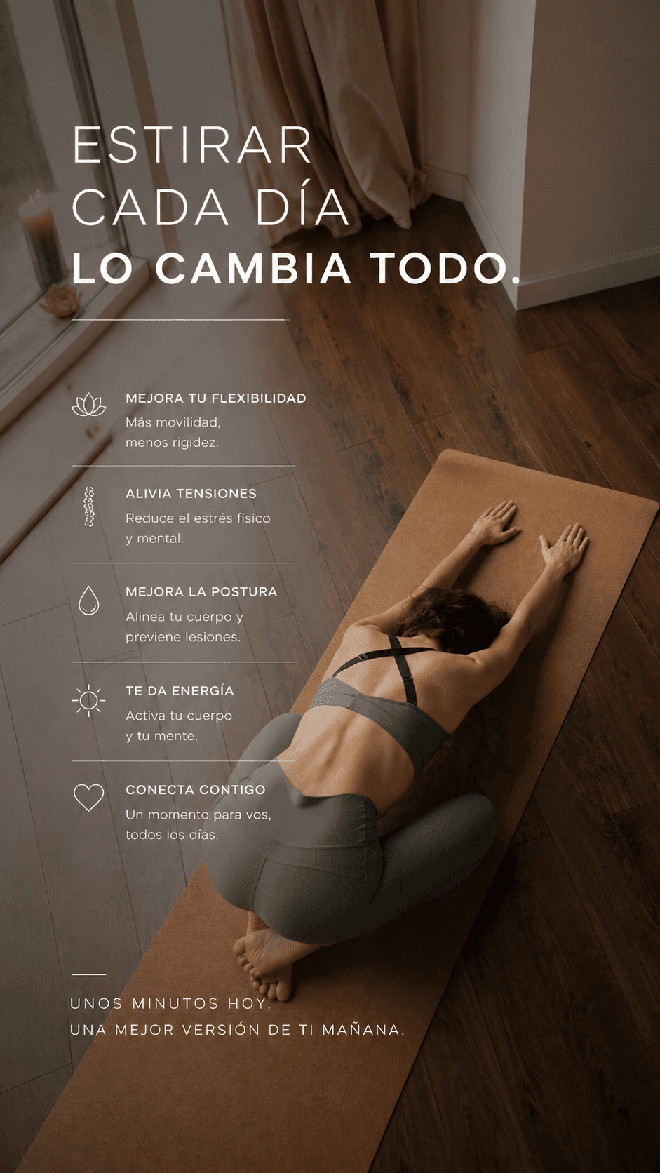 "Estirar cada día lo cambia todo."